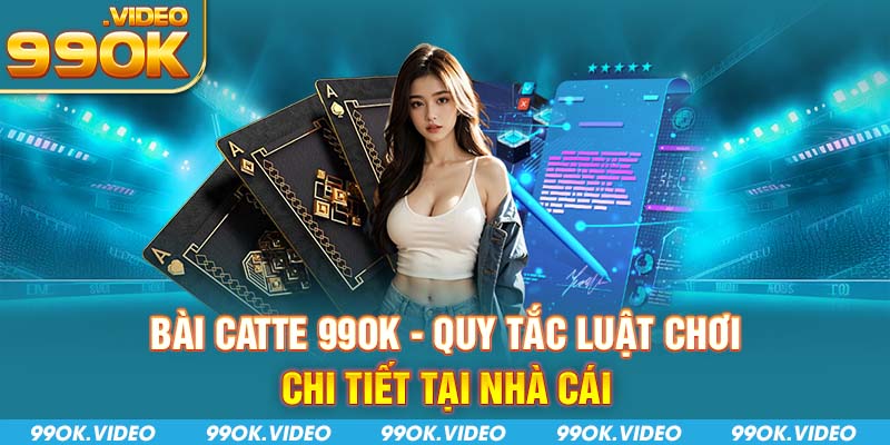 Bài Catte 99OK
