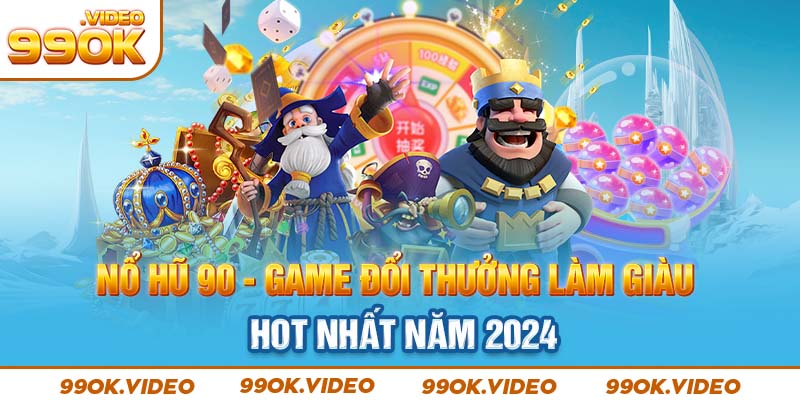 Nổ hũ 90